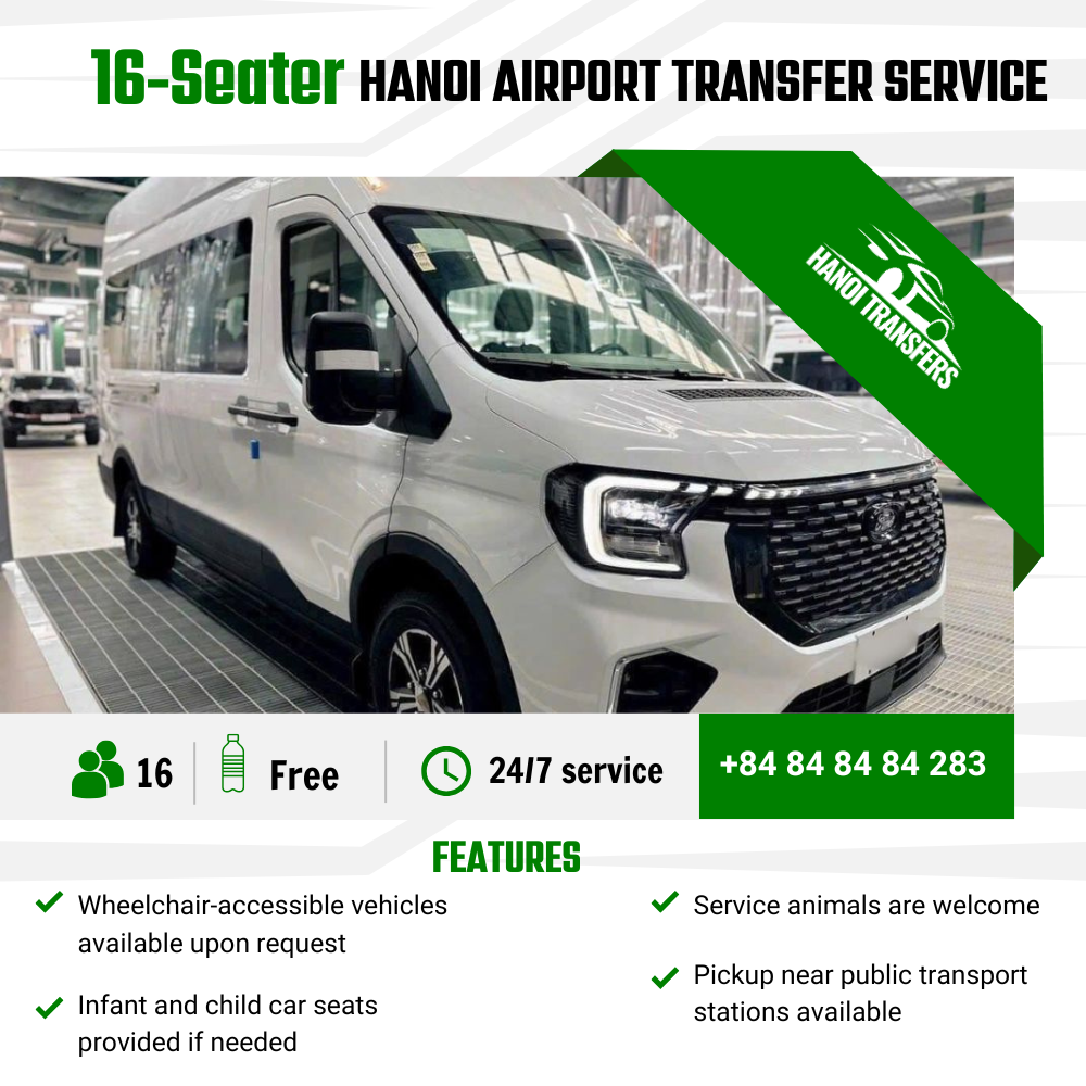 16-Seater Hanoi Airport Transfer Service – Comfortable & Reliable Travel for Groups