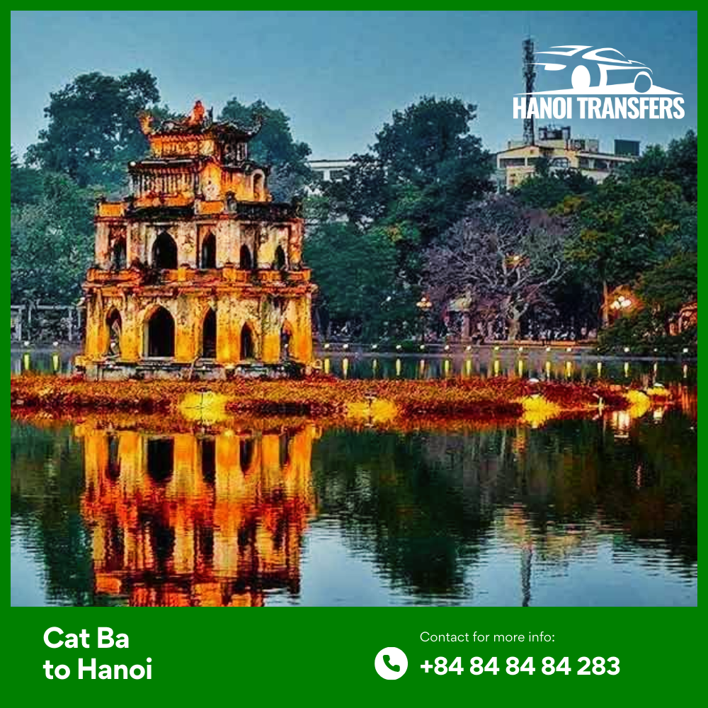 Cat Ba Island to Hanoi Seamless Private Vehicle Transfer to Hanoi Old Quarter