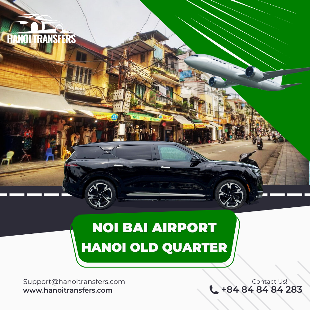 Noi Bai Airport To Hanoi Old Quarter (6) Noi Bai Airport To Hanoi Old Quarter (6)